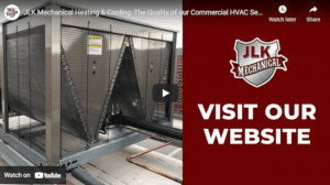 JLK Mechanical Heating & Cooling: Your First Choice Quality Commercial HVAC Services